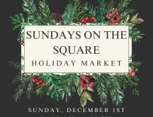 sundays on the square holiday market flyer.