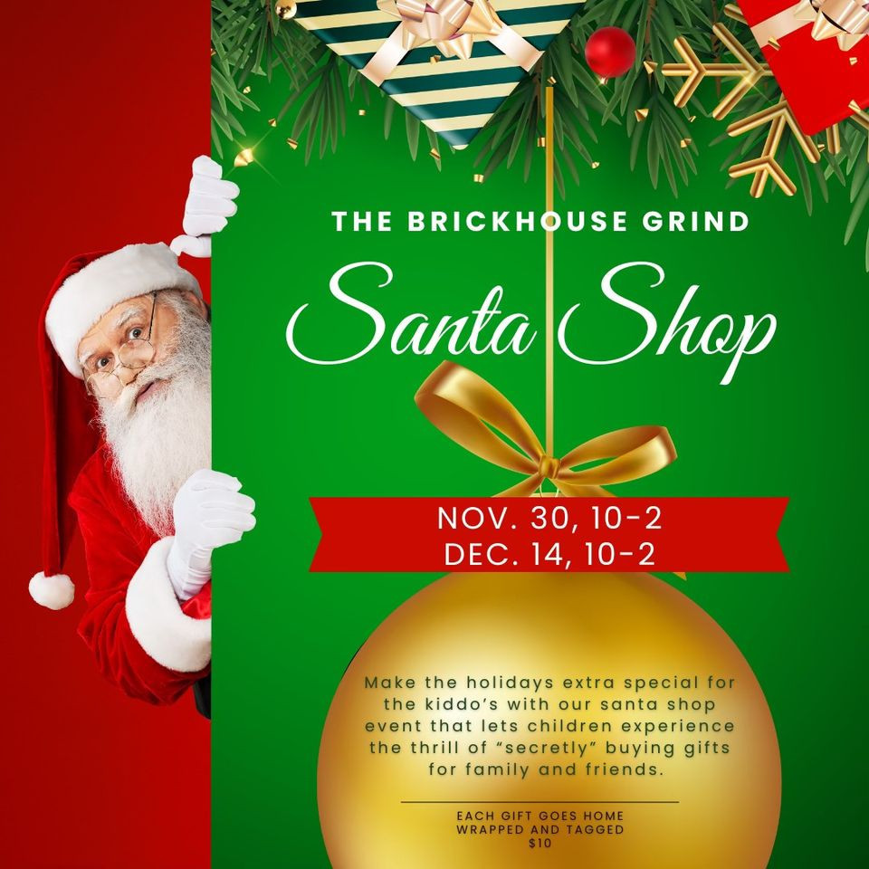 The Brickhouse Grind Santa Shop flyer.